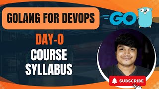 GoLang for DevOps Course Syllabus  SandipDas learntechwithsandip [upl. by Guibert]