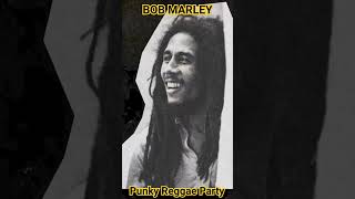 Punky Reggae Party bobmarley reggaemusic legends reggeasongs reggaeindonesia [upl. by Liba195]