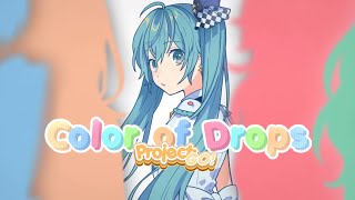 ENG ✦ 「 Color of Drops 」 — Project GO [upl. by Yenor]