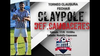 CLAYPOLE VS DEF CAMBACERES  FECHA 8 PRIMERA C [upl. by Alokin206]