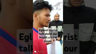 Egland tourist talk about nepali cricket player shortvideo mountains travel [upl. by Nyleak]