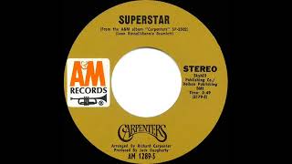 1971 HITS ARCHIVE Superstar  Carpenters a 1 recordstereo 45 hit single version [upl. by Shandy608]