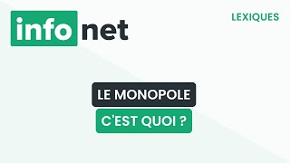 Le monopole cest quoi  définition aide lexique tuto explication [upl. by Odlaner]