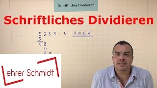 Schriftliches Dividieren  EINFACH ERKLÄRT  Mathematik   Lehrerschmidt  einfach erklärt [upl. by Ardnalak]