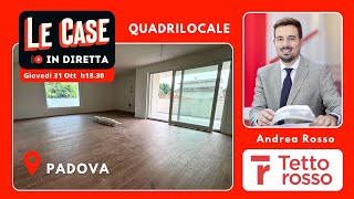 🏠 Le case in diretta Nuovo Appartamento Quadrilocale Padova [upl. by Halueb]