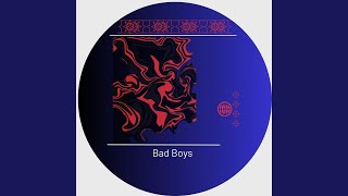 BAD BOYS [upl. by Otiv]