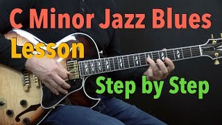 C Minor Jazz Blues  Easy Jazz Guitar Lesson by Achim Kohl [upl. by Etteluap]