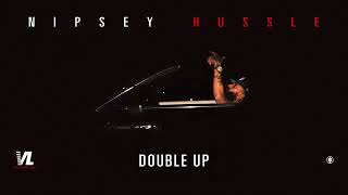 Nipsey Hussle Double Up Official Audio [upl. by Stubbs]