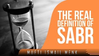 The Real Definition Of Sabr ᴴᴰ ┇ Amazing Reminder ┇ by Mufti Ismail Menk ┇ TDR Production ┇ [upl. by Darrey]