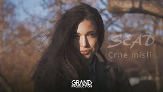 Sead  Crne misli  Official video 2017 [upl. by Harrell10]