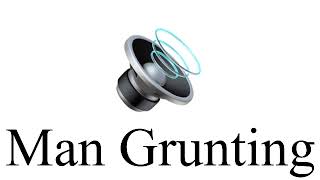 Man grunting sound effect [upl. by Cailean]