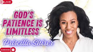 Priscilla Shirer Gods Patience is Limitless [upl. by Banebrudge]