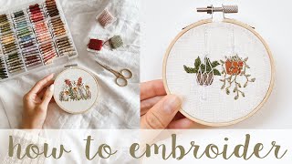 EMBROIDERY 101  How to embroider for beginners  What you need to start  step by step tutorial [upl. by Aitropal]