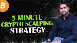 Best Crypto Scalping Strategy for the 5 Min Time Frame [upl. by Eirotal]