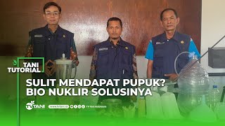 Cara Membuat Pupuk Organik Bio Nuklir untuk Tanaman [upl. by Rehtaef814]