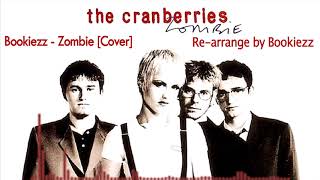 Bookiezz  Zombie Original by Cranberries Short Ver [upl. by Ellerret]