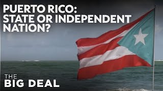 Should Puerto Rico become a state Millions will vote this November  The Big Deal [upl. by Nerrad]