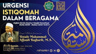 Urgensi Istiqomah dalam Beragama  Ustadz Muhammad Affandi Bagharib MA [upl. by Ybsorc]