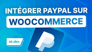 Accepter les paiements PayPal sur WooCommerce [upl. by Dimo]