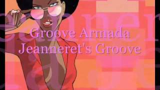 Groove Armada  Jeannerets Groove [upl. by Derej]