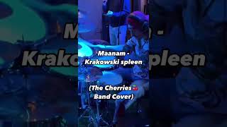 Maanam  Krakowski spleenThe Cherries🍒Band Coverdrums drummer timur slavov czeresniaki [upl. by Aneelahs]