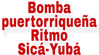 Bomba Puertorriqueña Ritmos SicáYubá [upl. by Notlok]