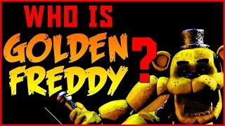 Who is Golden FreddyGolden Freddy ExplainedFive Nights At Freddys Theory [upl. by Anirat]