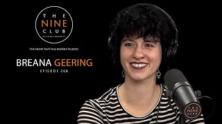 Breana Geering  The Nine Club With Chris Roberts  Episode 208 [upl. by Itraa489]