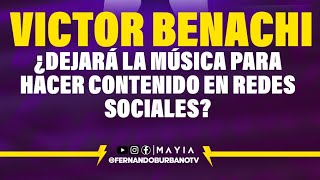 Victor Benachi deja la música para crear contenido en las redes sociales [upl. by Ahsoyem]