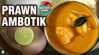 Prawn Ambotik Recipe  How To Make Goan Prawn Curry  Monsoon Delights  Smita Deo [upl. by Hiroshi]