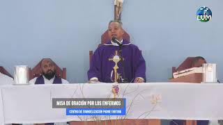 Misa de Oración por los Enfermos 14022024 EN VIVO [upl. by Hummel]