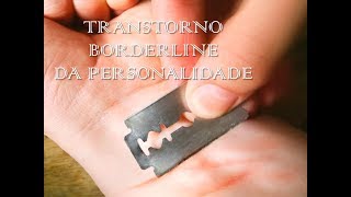 Transtorno borderline [upl. by Airlie]