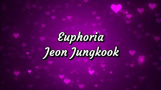 Euphoria English Lyrics  Song by BTS Jungkook  전정국  JK [upl. by Nytsud497]