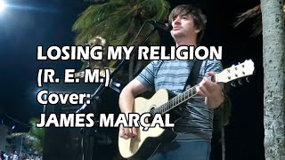 Losing My Religion REM Cover James Marçal [upl. by Di]