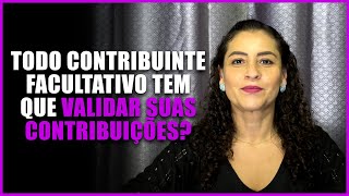 Todo CONTRIBUINTE FACULTATIVO tem que VALIDAR suas CONTRIBUIÇÕES [upl. by Edrock478]