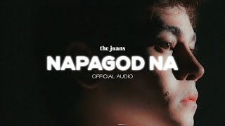 Napagod Na Official Audio  The Juans [upl. by Htrow490]