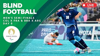 Blind Football  Mens Semifinals COL X FRA amp BRA X ARG  Day 8  Paris 2024 Paralympics [upl. by Allebram854]