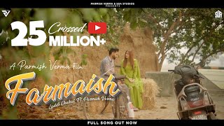 Farmaish Official Video  Parmish Verma  Laddi Chahal [upl. by Cornel293]