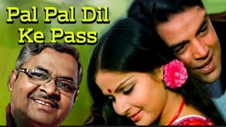 Pal Pal Dil Ke Paas Tum Rahti Ho [upl. by Luzader]