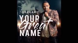 Todd Dulaney  King of Glory feat Shana WilsonWilliams AUDIO [upl. by Neroled]