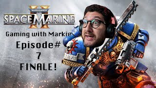 Space Marine 2  Blind Playthrough EP7 CAMPAIGN FINALE [upl. by Brigg]