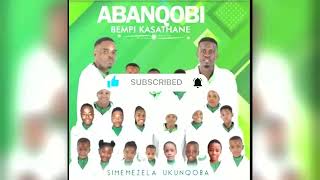 Abanqobi Bempi Kasathane 2023 New  Simemezela Ukunqoba Album Part 1 [upl. by Anis]