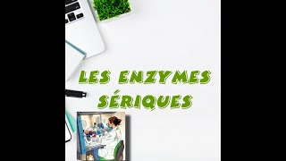 Les enzymes sériques ماهي أنزيمات السيروم ؟ [upl. by Anilad]