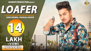 Loafer  Full Video  Sukh Deswal  Pranjal Dahiya  👍 Haryanavi 2019  DJ Song [upl. by Parry]