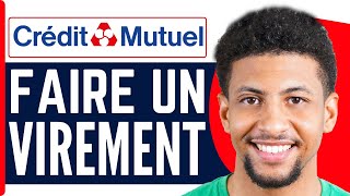 Comment Faire Un Virement Bancaire Crédit Mutuel [upl. by Ahsinel]