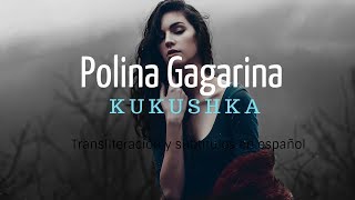 KukushkaPolina Gagarina TransliteracionSub Español [upl. by Anividul]