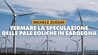 Michele Zuddas quotI sardi non permetteranno agli speculatori di fare scempio della nostra terraquot [upl. by Cirded]