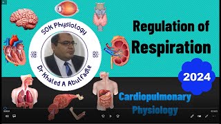 Regulation of Respiration 32024 by Dr Khaled A Abulfadle [upl. by Adaha819]