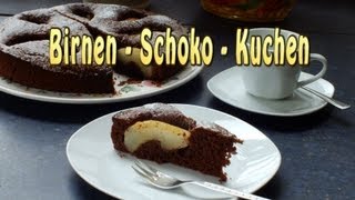 Birnen Schoko Kuchen [upl. by Eirod]