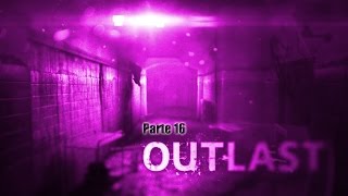 Outlast  Parte 16 Quebrando a Câmera [upl. by Aicenet]